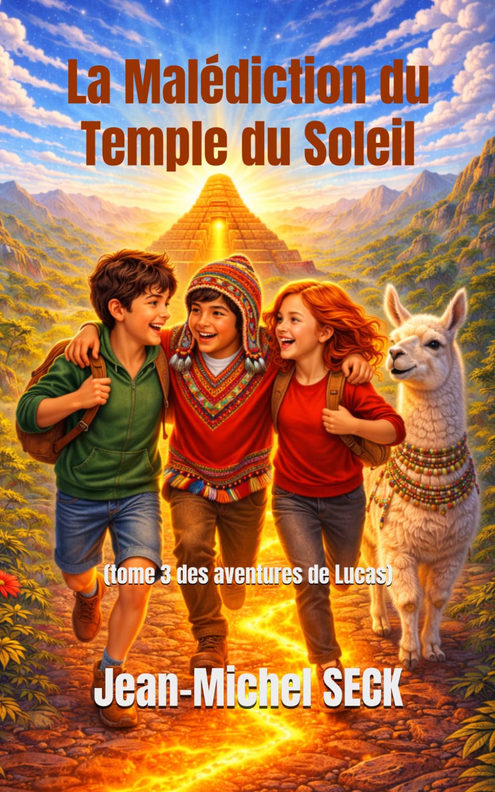 La Malédiction du Temple du Soleil: (tome 3 des aventures de Lucas)