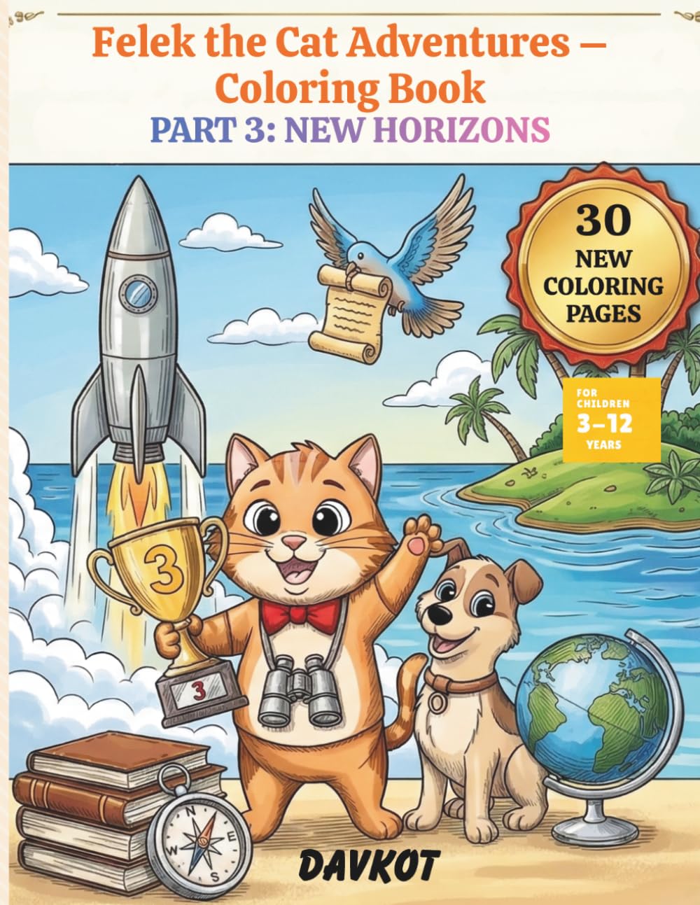 Felek the Cat Adventures – Coloring Book: PART 3: NEW HORIZONS