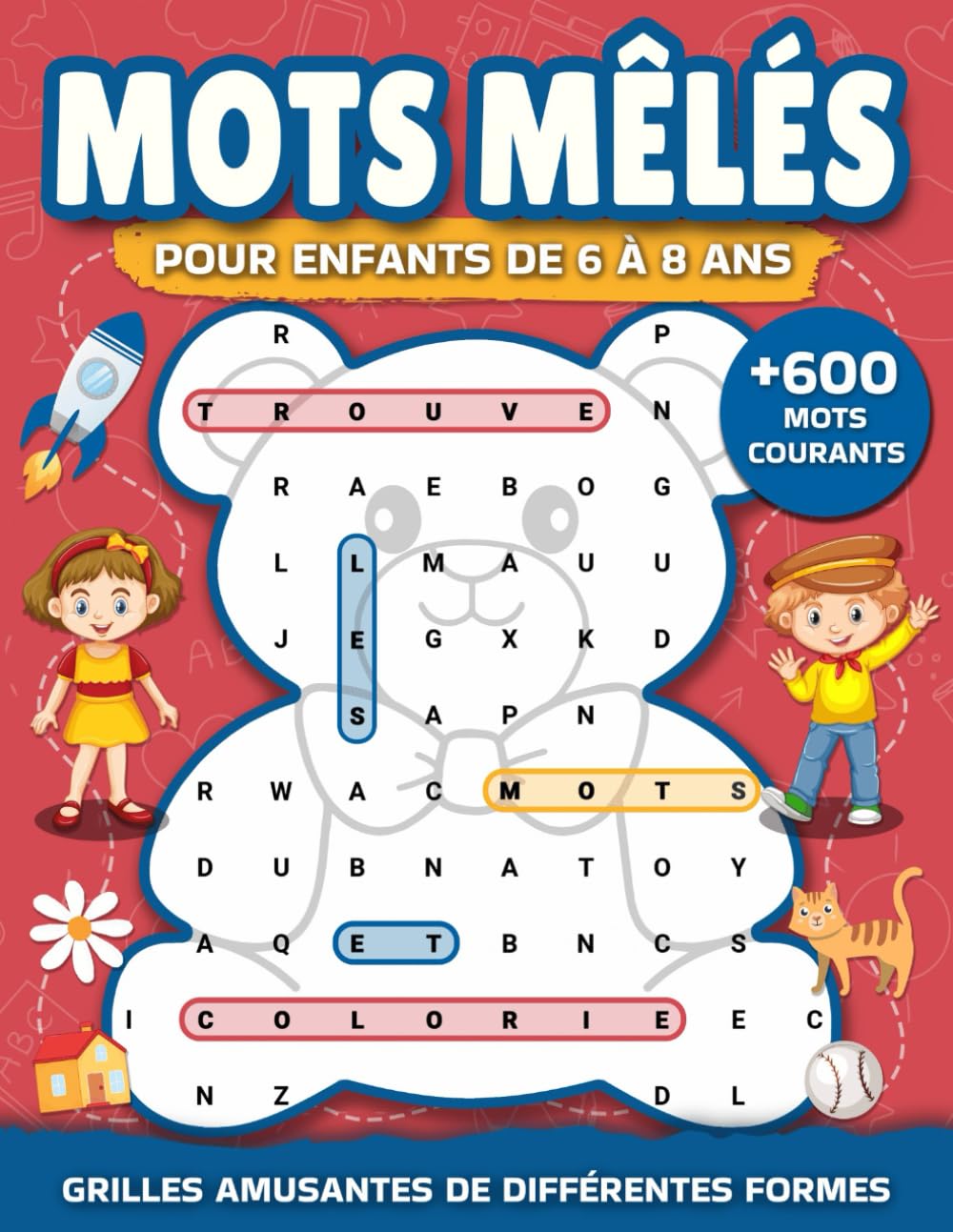 Mots mêlés pour enfants 6 à 8 ans: Jeux de mots cachés, éducatifs et amusants, en formes originales avec plus de 600 mots communs, lecture et ... et garçons: anniversaire, Noël, etc | 6-8