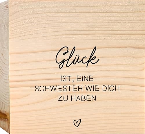 Schwester Geschenk - Glück ist Schwester wie dich Holzbild +