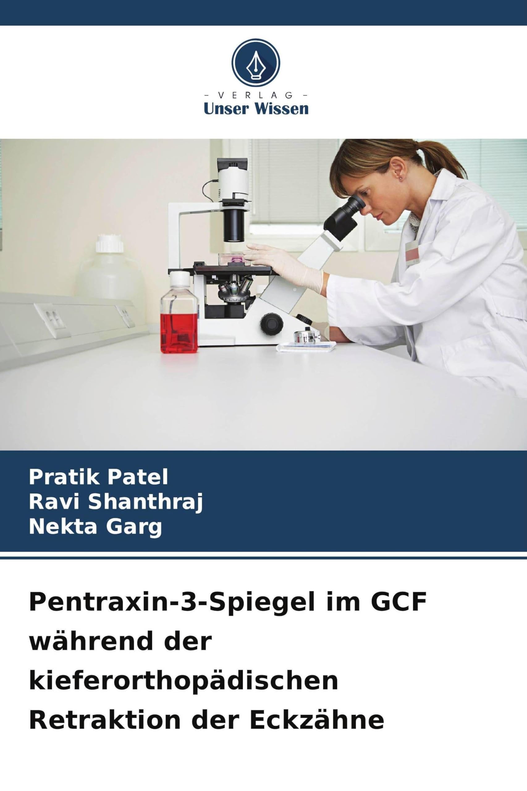 Pentraxin-3-Spiegel im GCF während der kieferorthopädischen Retraktion der Eckzähne