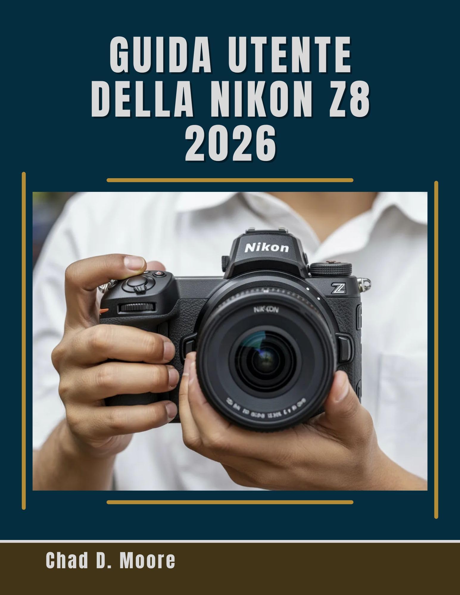 Guide Nikon Z8 2026 livre de formation complet pour les passionnés d'image