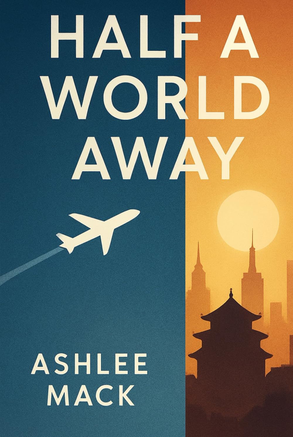 Half a World Away