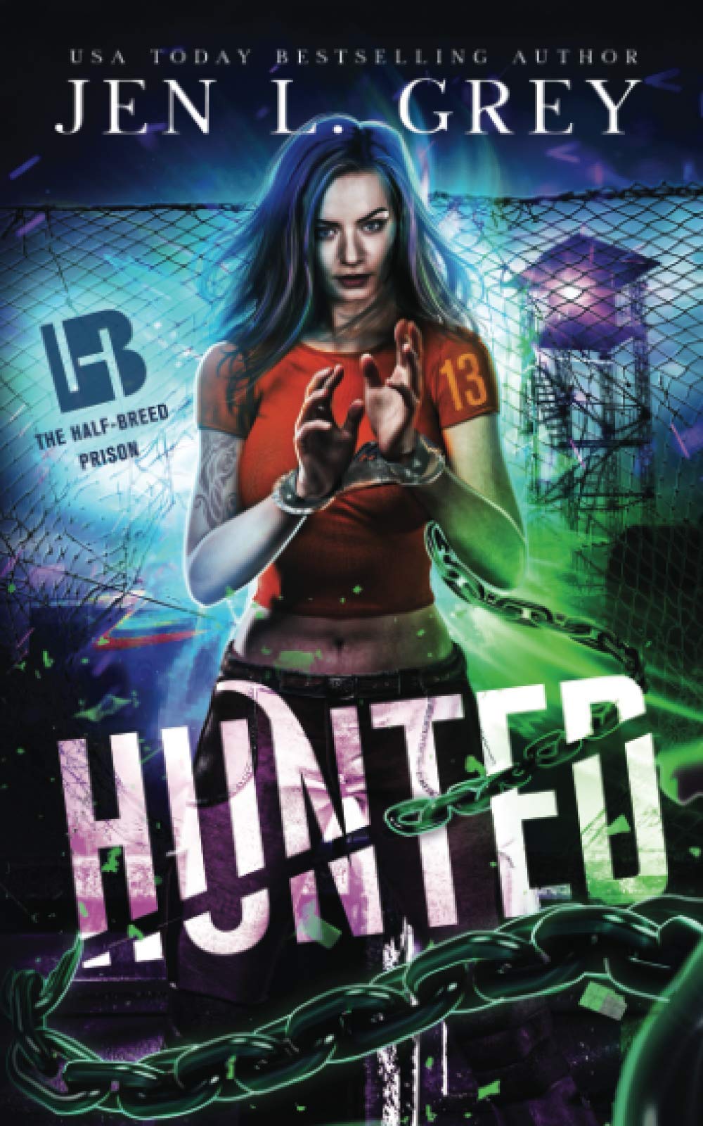 Hunted: 1 (The Half-Breed Prison)