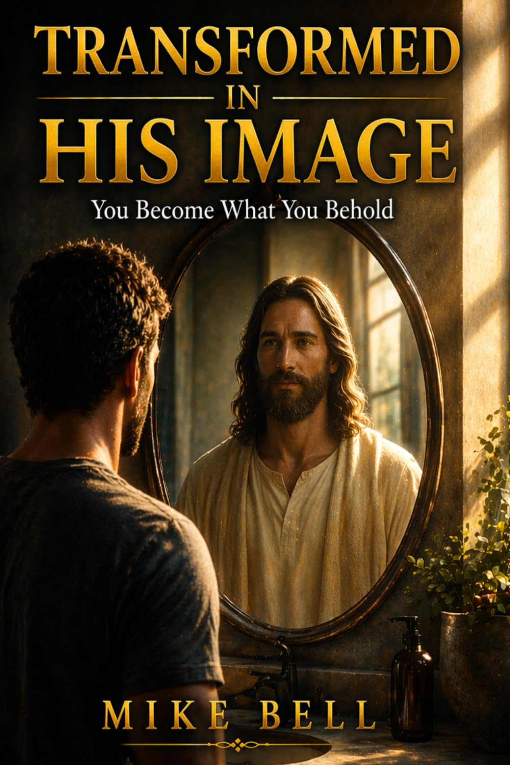 Transformed in His Image: You Become What You Behold
