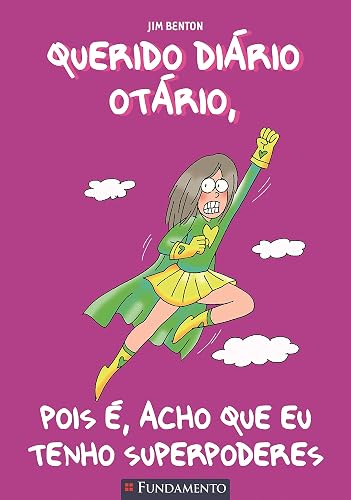 Querido Diário Otário. Pois É, Acho que Eu Tenho Superpoderes - Volume 11