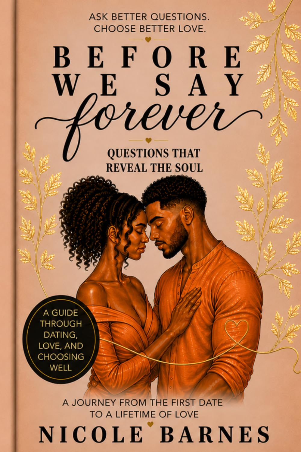 Before We Say Forever: Questions That Reveal the Soul