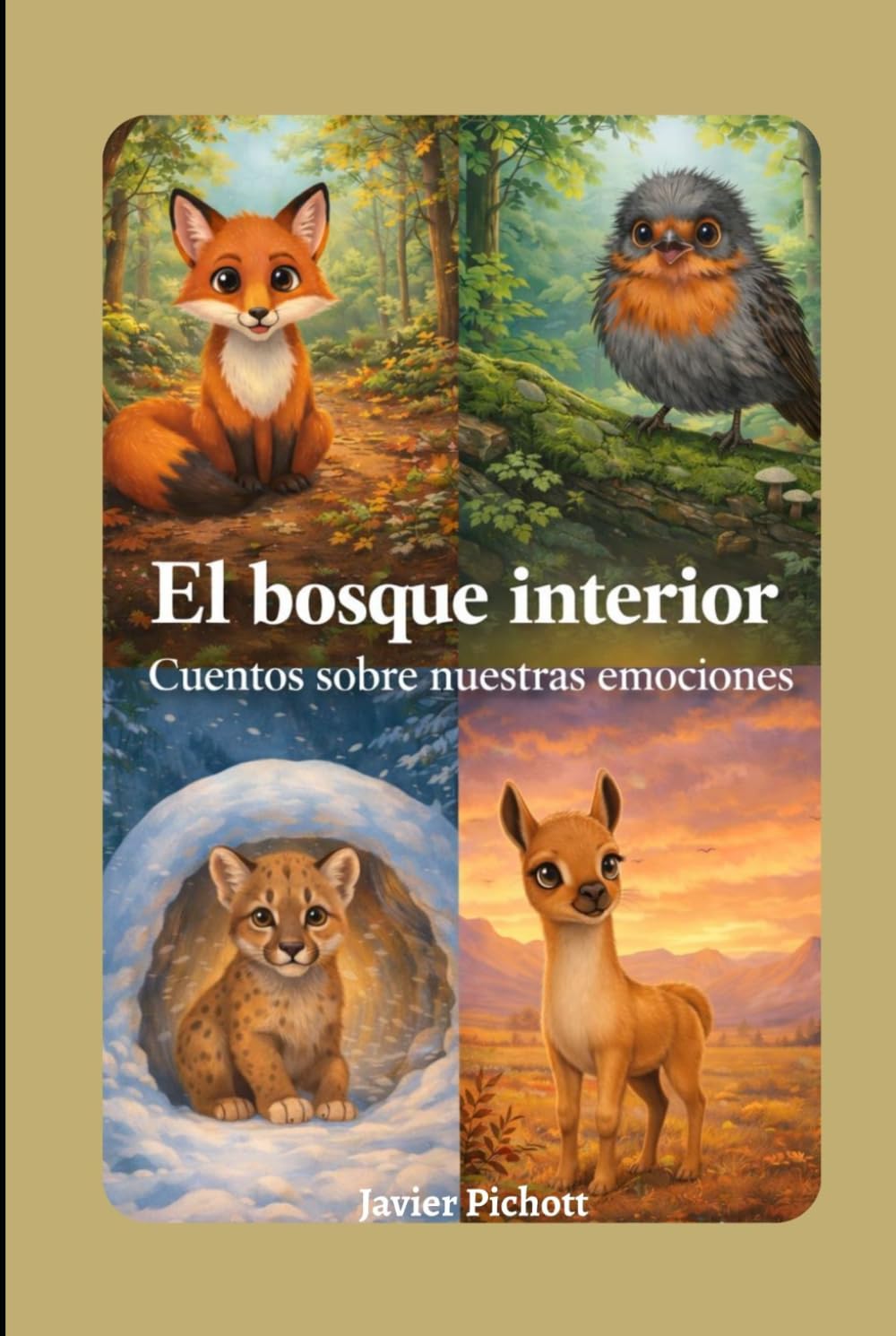 El Bosque Interior: Cuentos sobre nuestras emociones (Cuentos "El Bosque Interior")