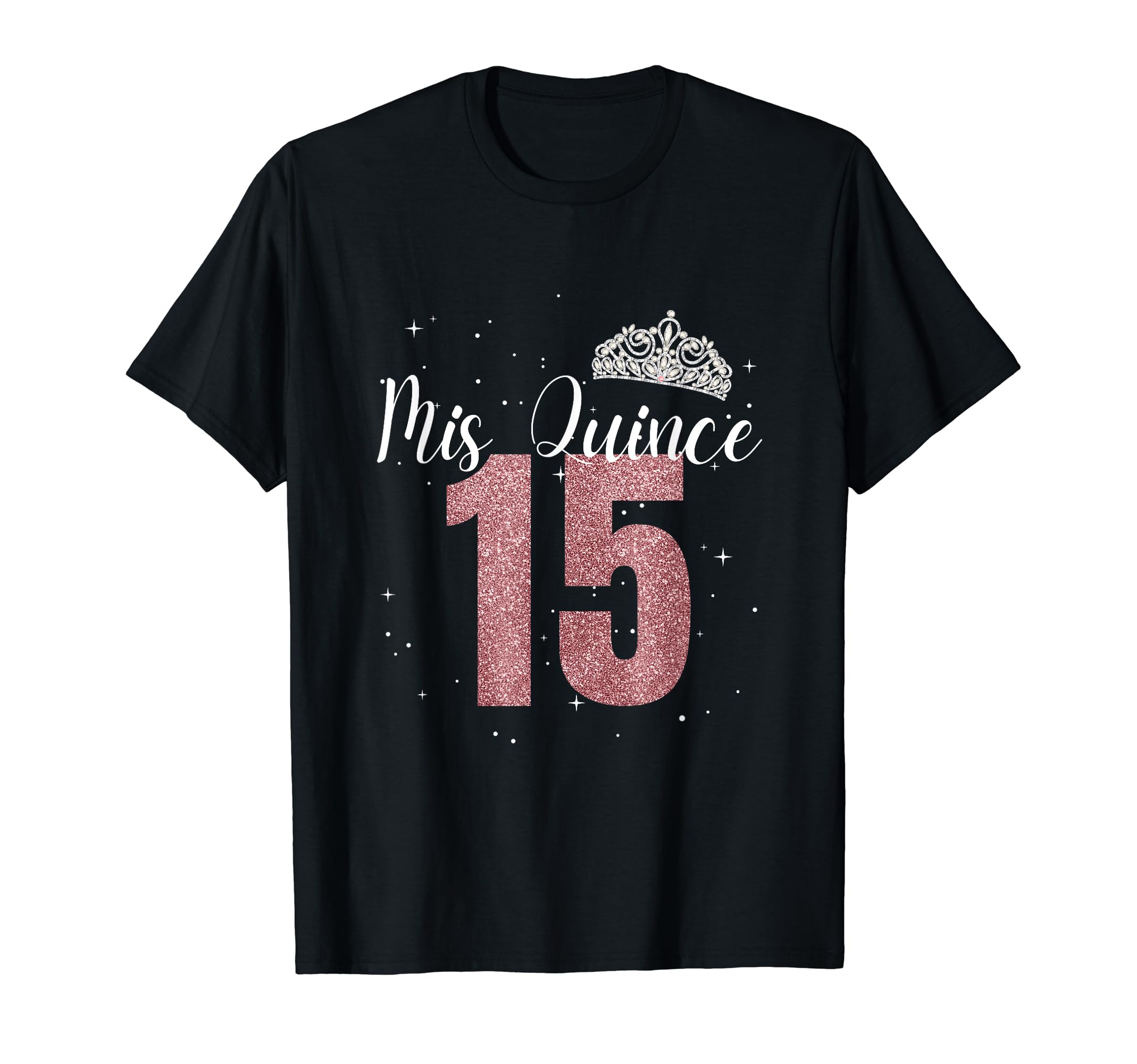 Mis Quince 15 | Pink Sparkle | Quinceanera Birthday T-ShirtOEKO-TEX STANDARD 100