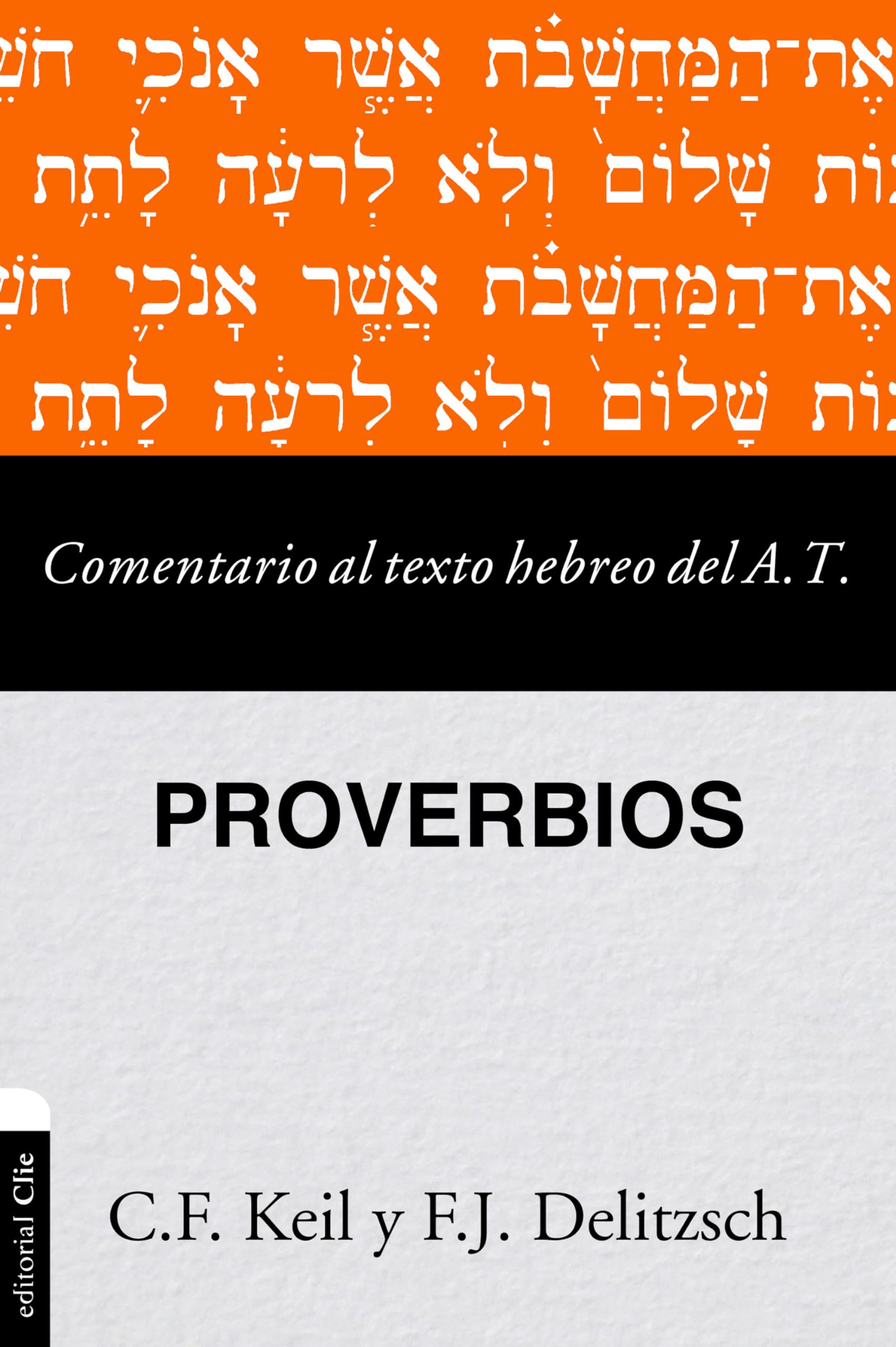Comentario al texto hebreo del Antiguo Testamento – Proverbios (Spanish Edition)