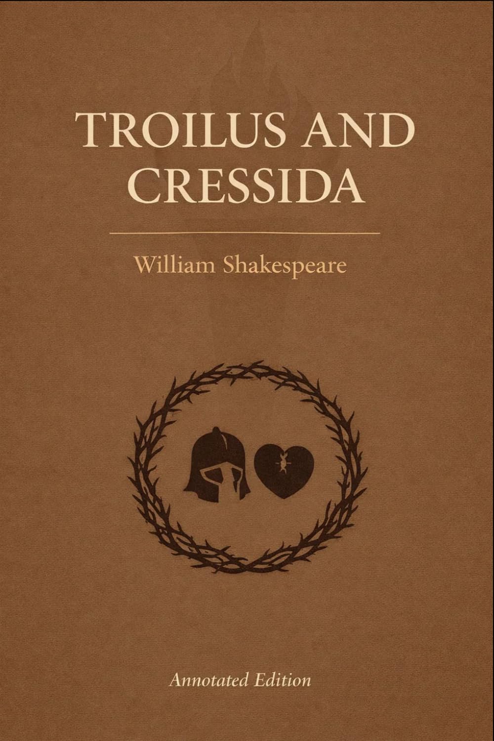 Troilus and Cressida (Triton Shakespeare): The Full Play with Commentary, Dramatic Analysis and Context