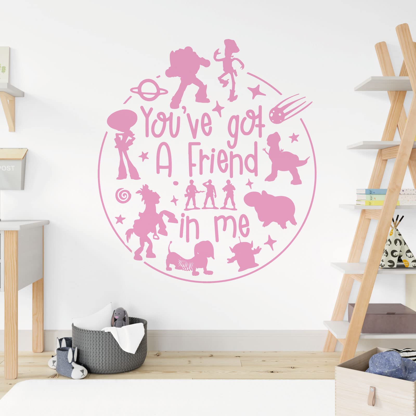 You've Got a Friend in Me - Story Inspired Children's Vinyl Wall Decal Sticker [XXLarge] [Pink]