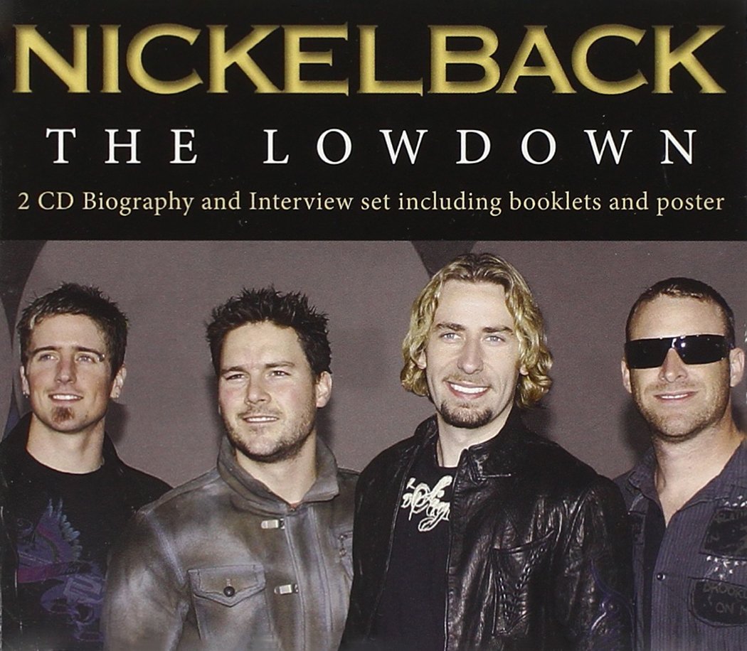 Nickelback - The Lowdown