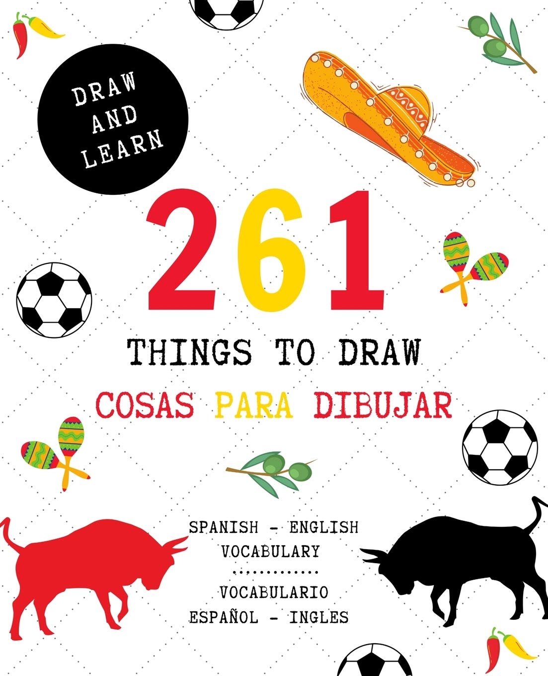 261 Things To Draw Cosas Para Dibujar Spanish English Vocabulary Espanol Ingles Vocabulario Drawing And Sketching Fun And Easy Way To Learn A Y Aprender Idiomas Divertido Draw