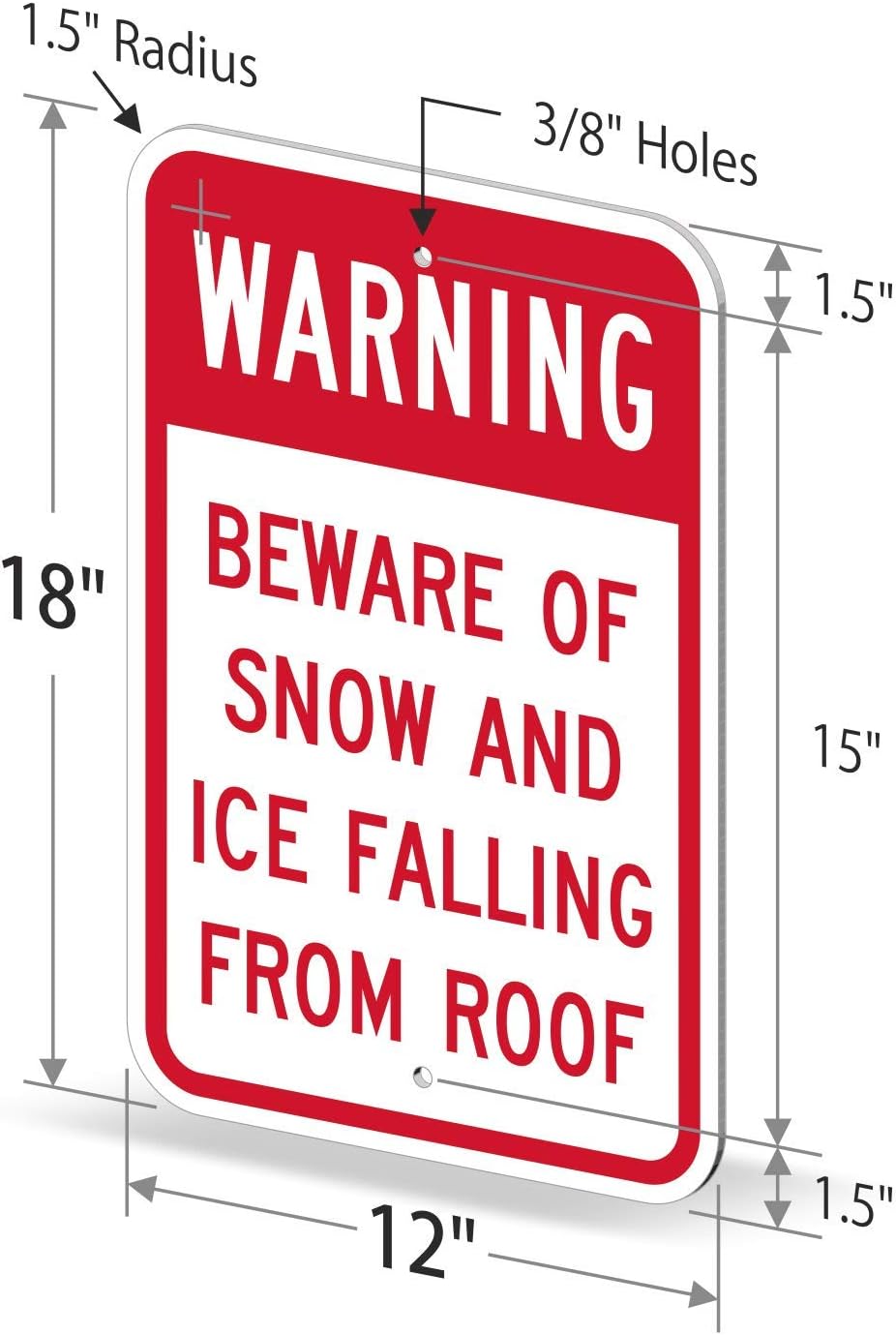 SmartSign-K-9428-EG "Beware Of Snow And Ice Falling From Roof" Sign | 12" x 18" 3M Engineer Grade Reflective Aluminum, Red on White