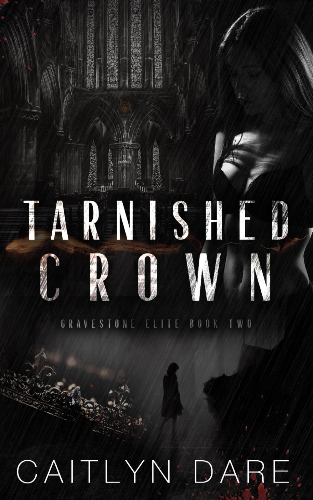 Tarnished Crown: A Dark Bully Romance (Gravestone Elite Discreet Covers)