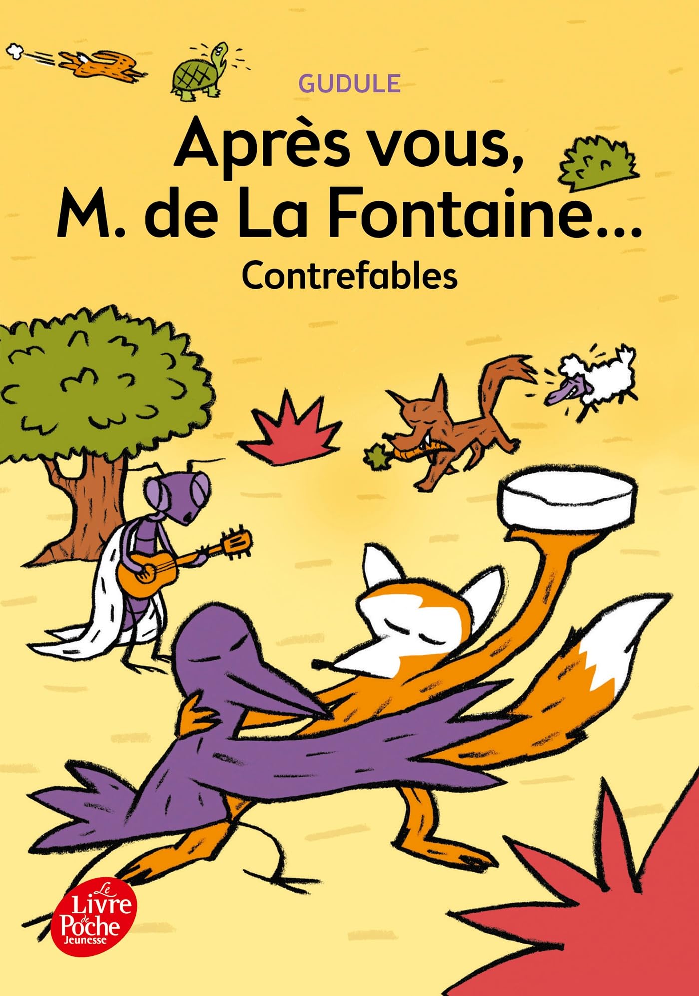 Apres vous, M. de la Fontaine...: contrefables (Livre de Poche Jeunesse)
