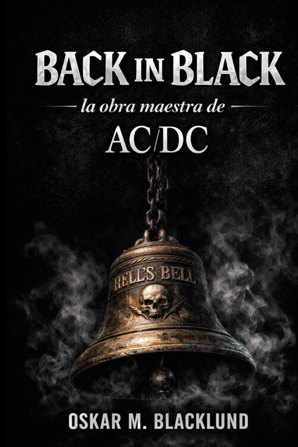 Back in Black. La obra maestra de AC/DC