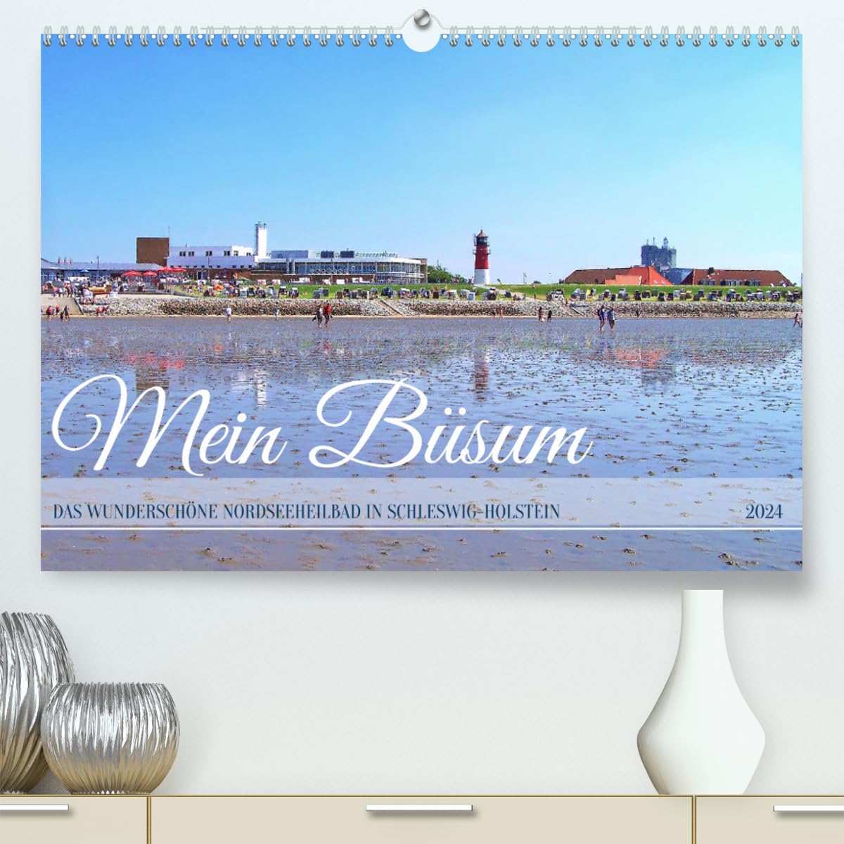 Mein Büsum - Das wunderschöne Nordseeheilbad in Schleswig-Holstein (hochwertiger Premium Wandkalender 2024 DIN A2 quer), Kunstdruck in Hochglanz: Impressionen aus dem Hafenort Büsum an der Nordsee