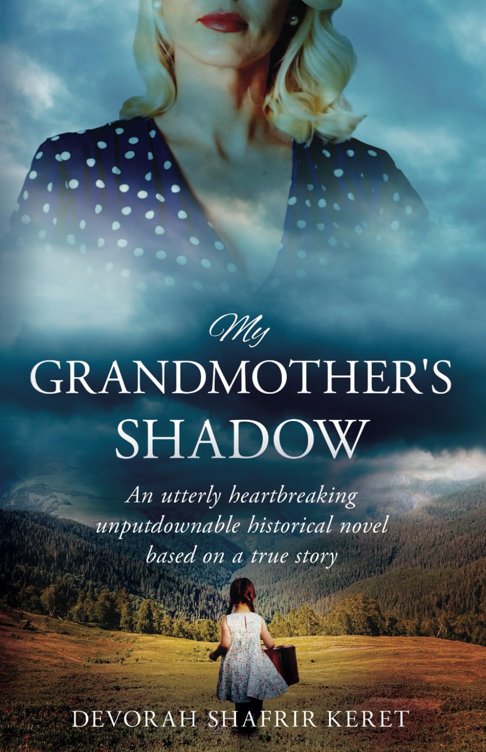 My Grandmother’s Shadow: An utterly heartbreaking unputdownable historical novel based on a true story