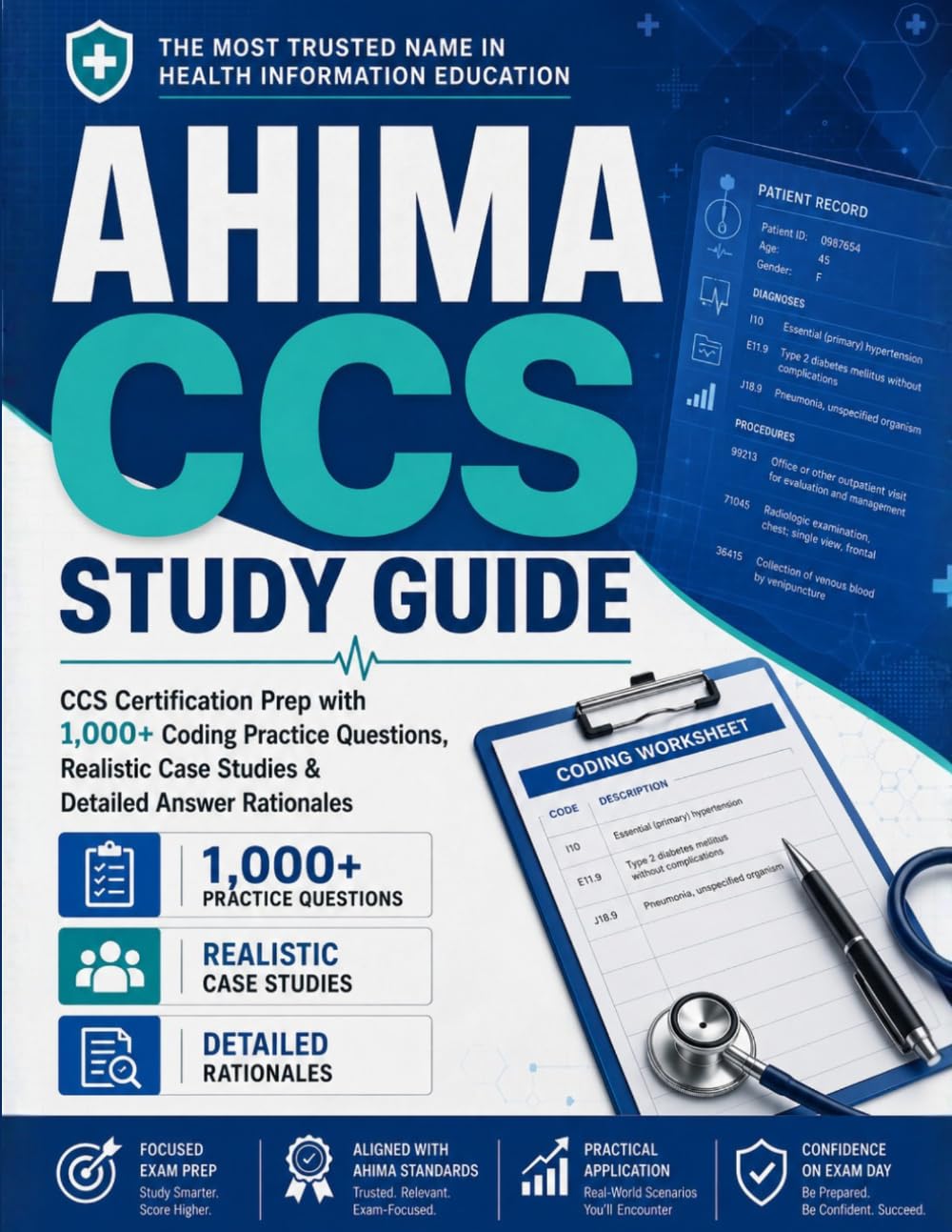 AHIMA CCS Study Guide: CCS Certification Prep with 1,000+ Coding Practice Questions, Realistic Case Studies & Detailed Answer Rationales