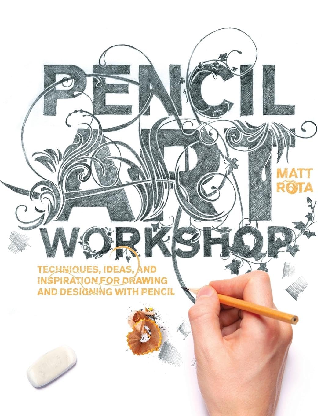 Pencil Art Workshop: Techniques, Ideas, and Inspiration for D...