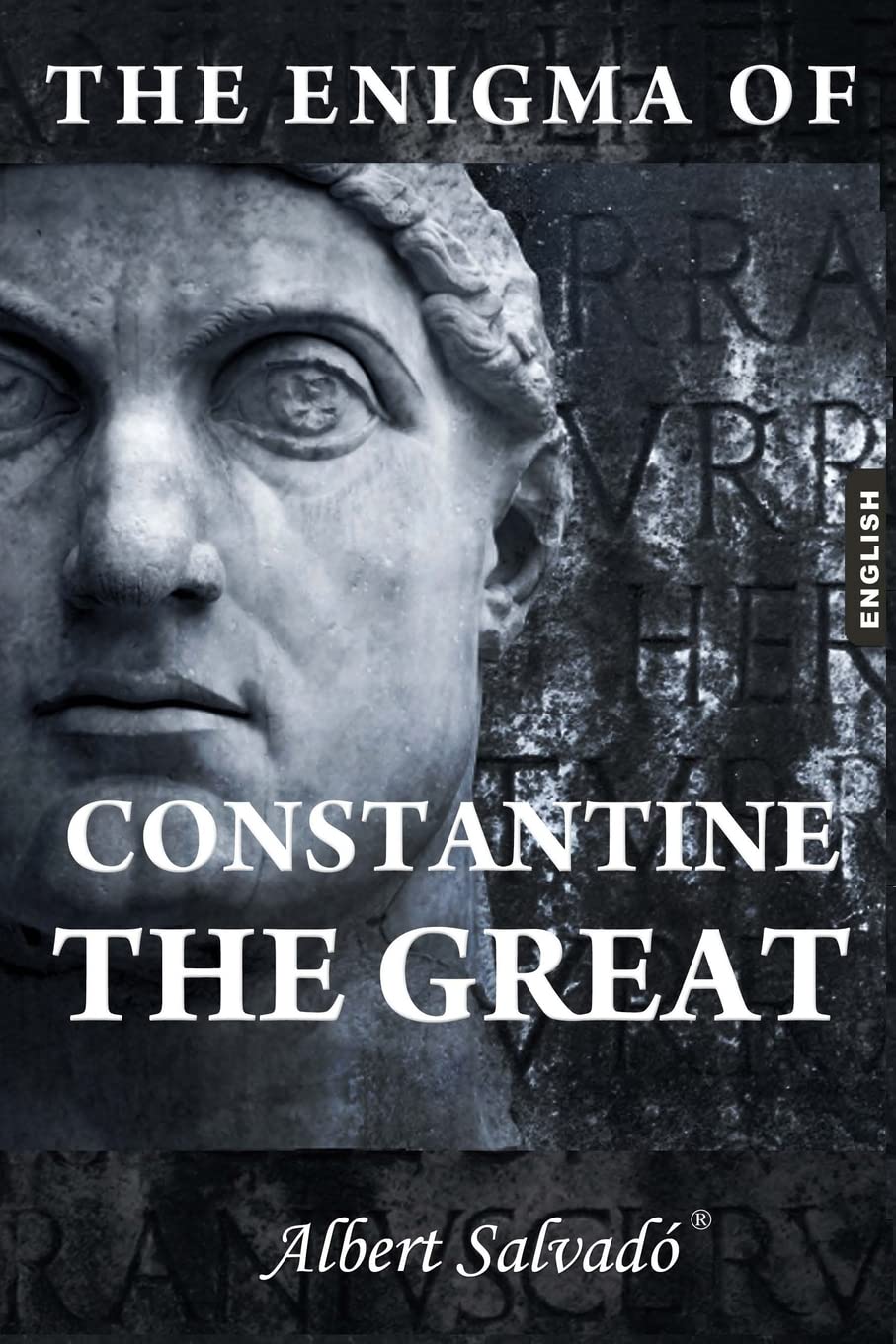 The enigma of Constantine the Great