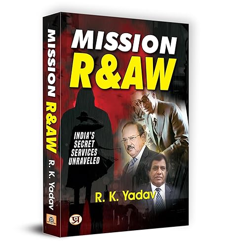 Mission R&amp;Aw: Indias Secret Services Unraveled