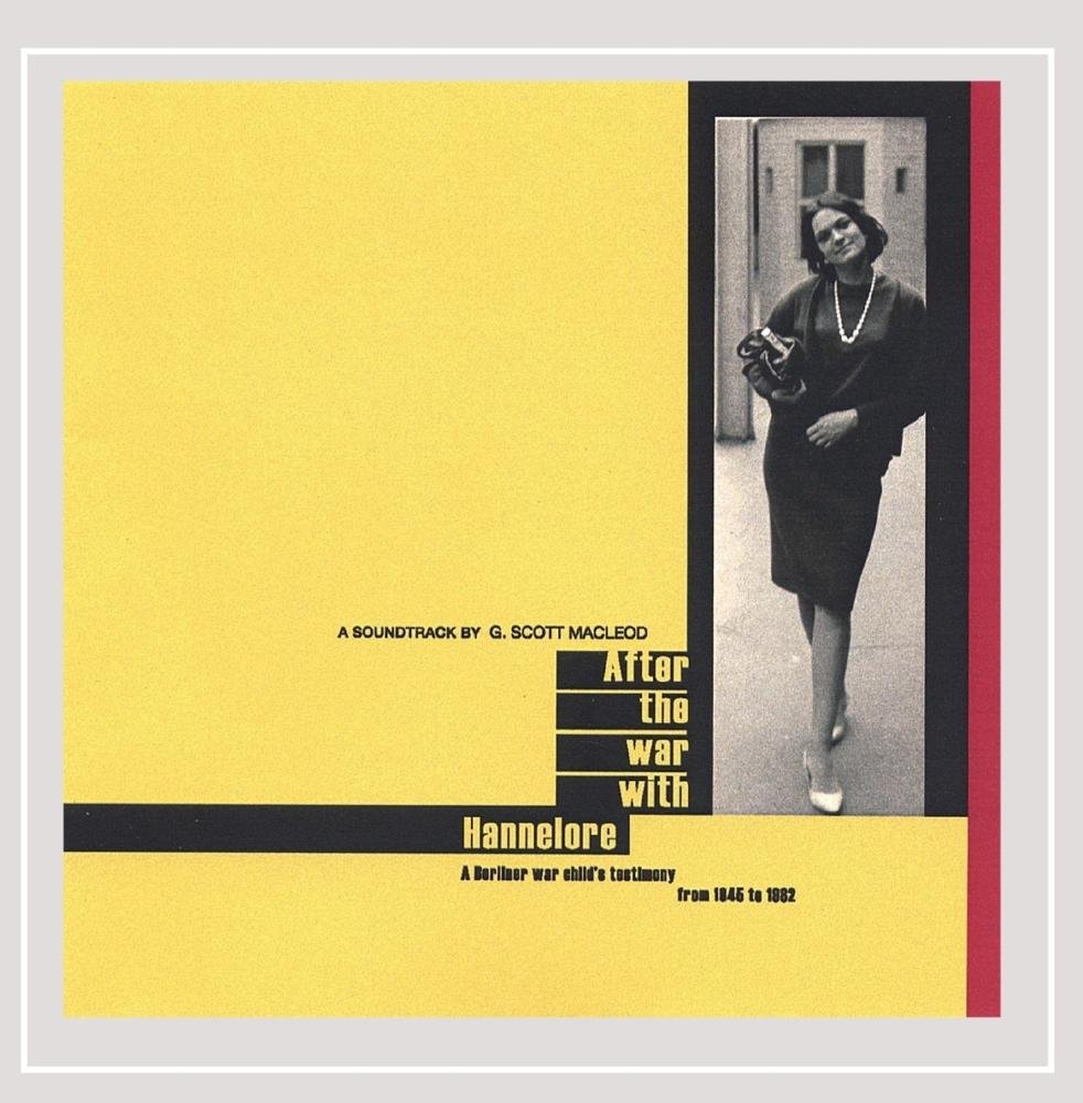 After the War With Hannelore-a Berliner War Child' [Audio CD]