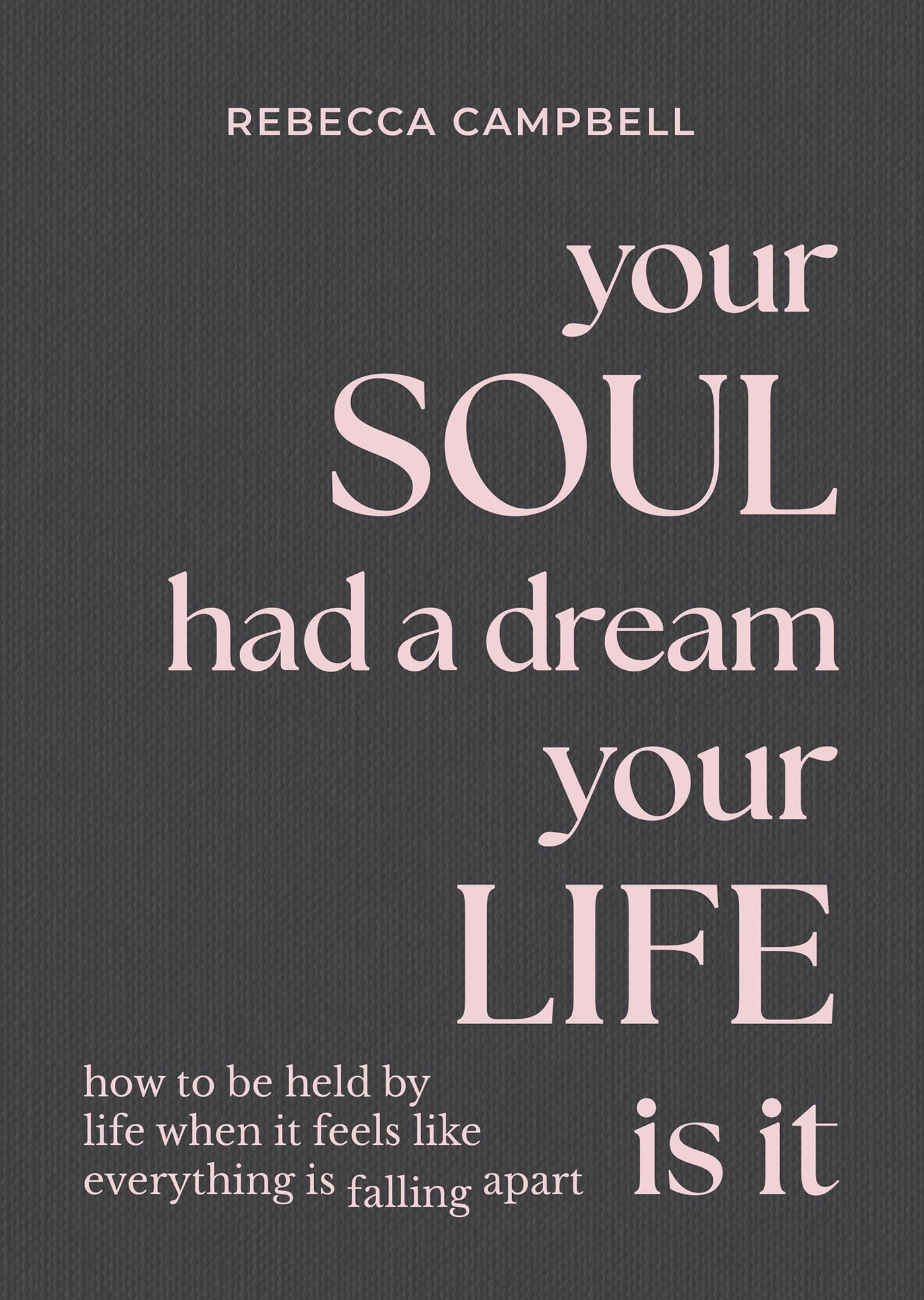 Returning: A Guide to Weaving the Soul Back Into Everyday Life. Campbell**
