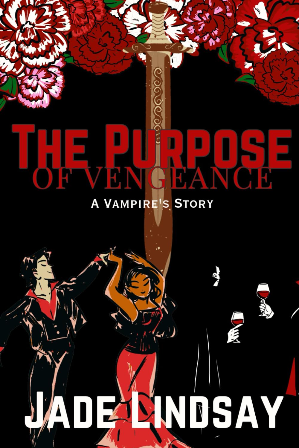 The Purpose of Vengeance: A Vampire's Story