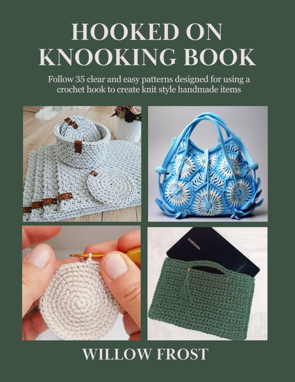 Hooked on Knooking Book: Follow 35 clear and easy patterns designed for using a crochet hook to create knit style handmade items