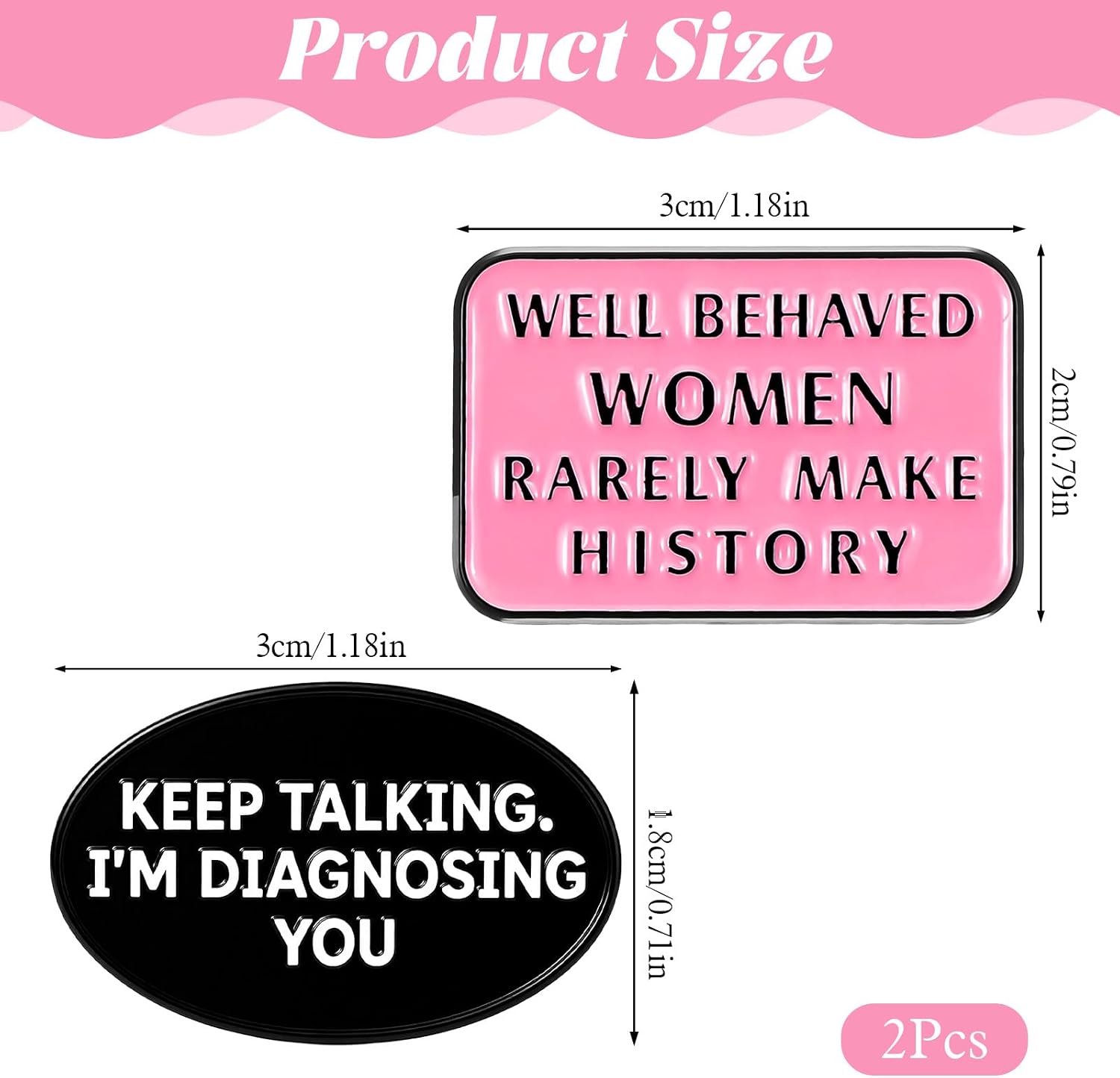 Mabor 2Pcs Well Behaved Women Rarely Make History Enamel Pin