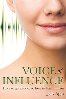 Voice of Influence: How To Get People To Love To Listen To You book cover