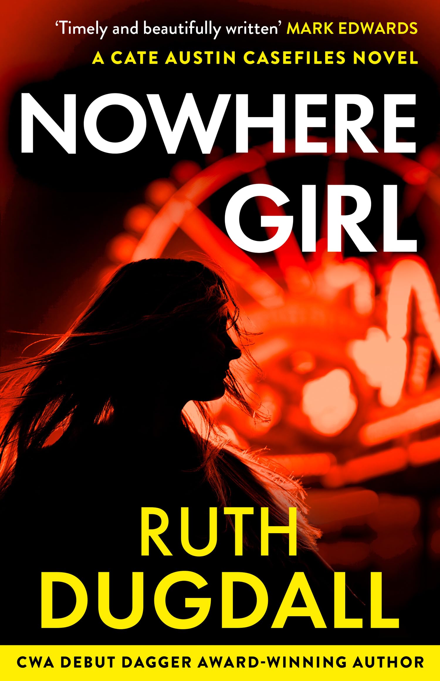Nowhere Girl: Don’t miss this nail-biting psychological suspense thriller in 2026!: Book 4 (The Cate Austin Casefiles)