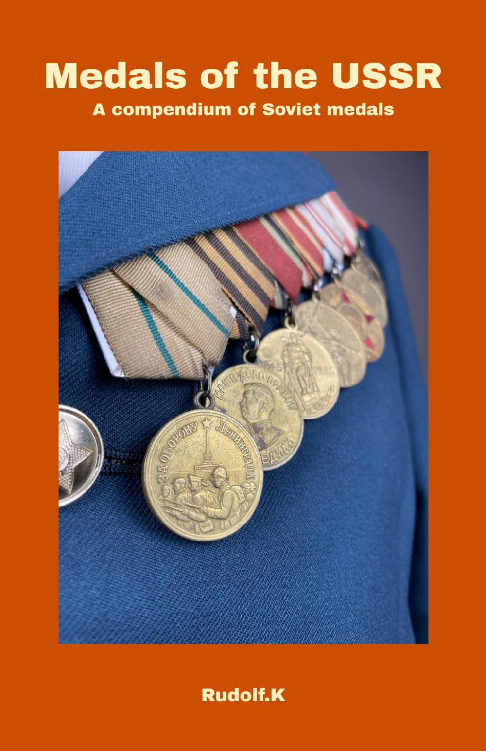 Medals of the USSR: A compendium of Soviet medals