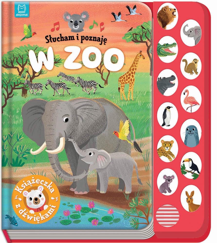 Slucham i poznaję W zoo Książeczka z dźwiękami