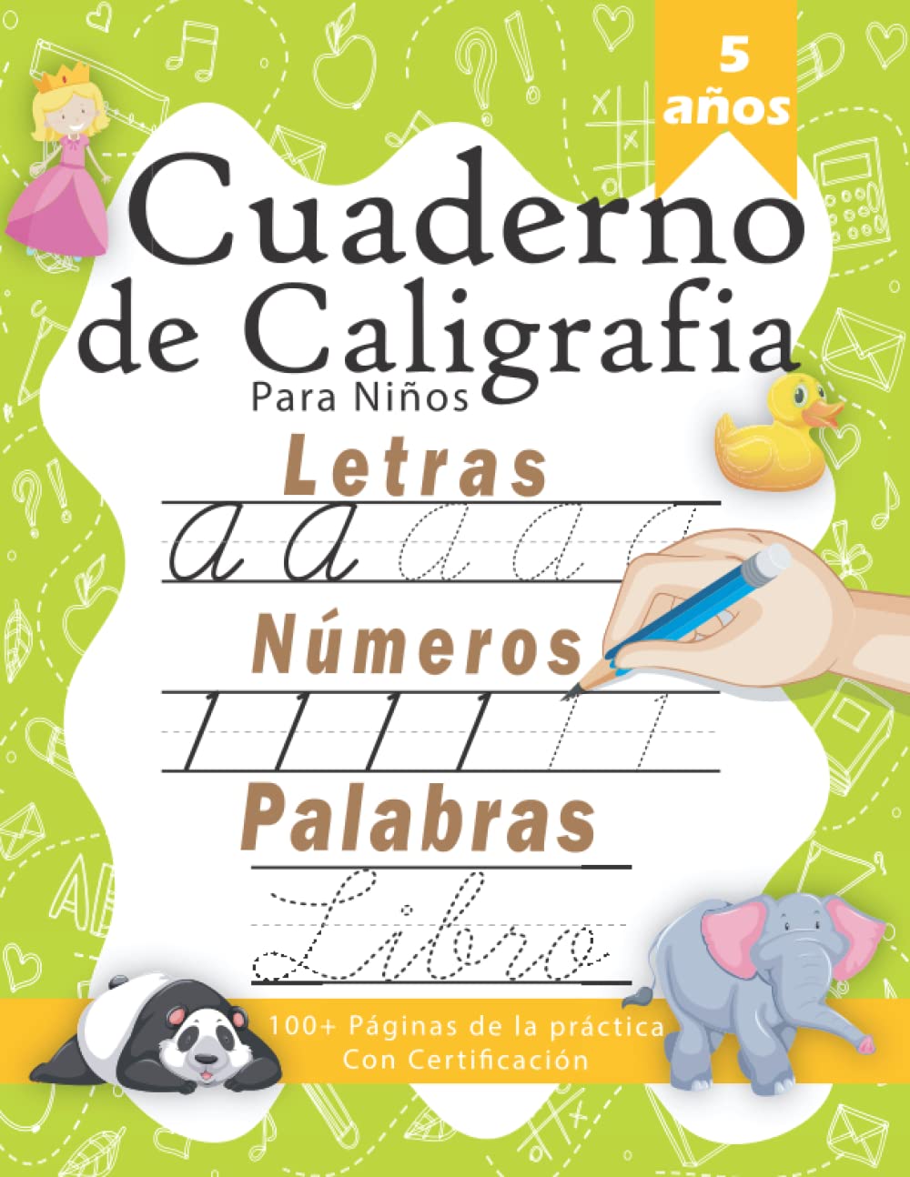 Cuaderno de Caligrafia Para Niños de 5 Años: Libro de Escritura Cursiva, Escribir Letras Números Palabras Para Niños (PRESCHOOL / WORKBOOK /