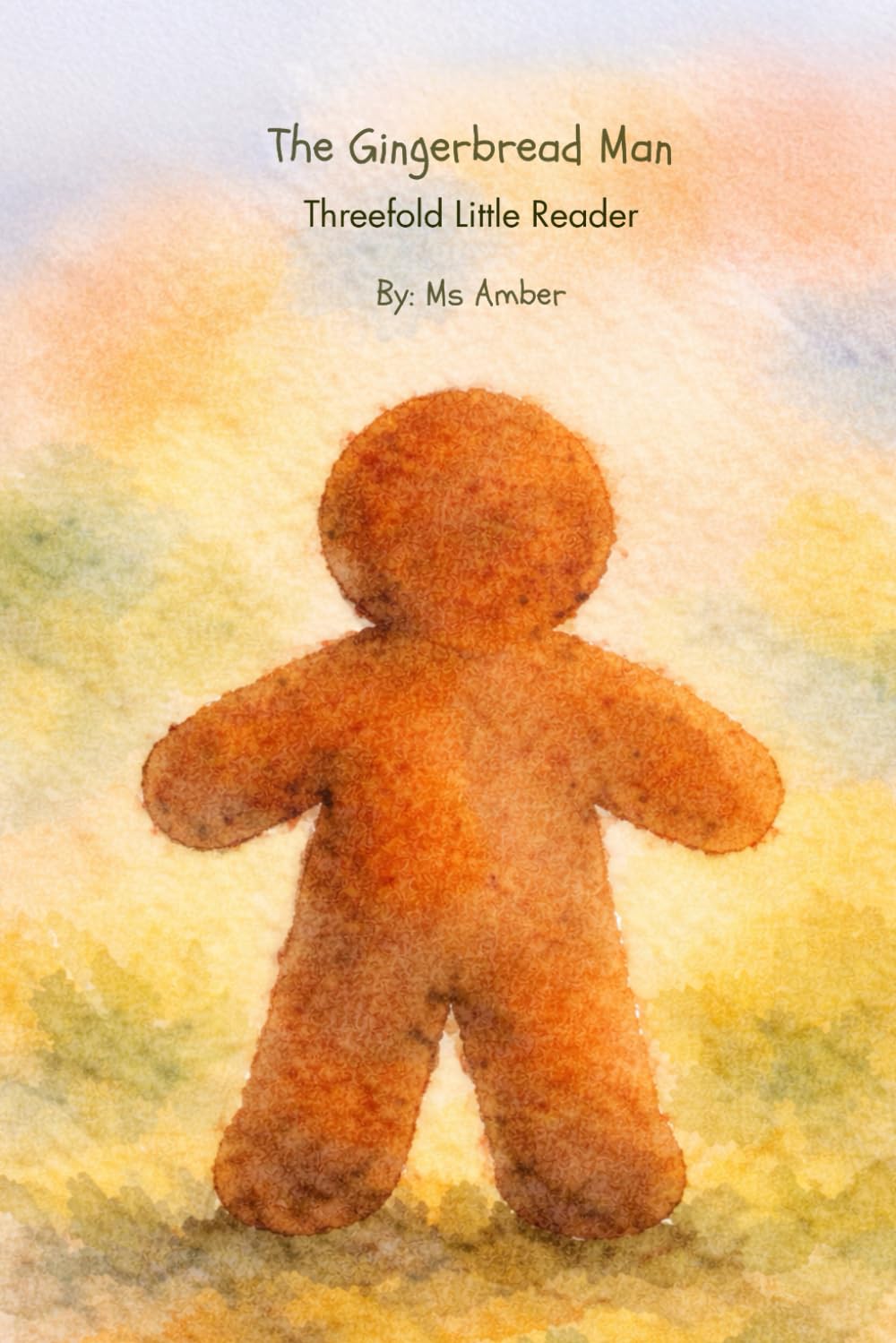 The Gingerbread Man (NO CAPS): Threefold Little Reader | Grade 1