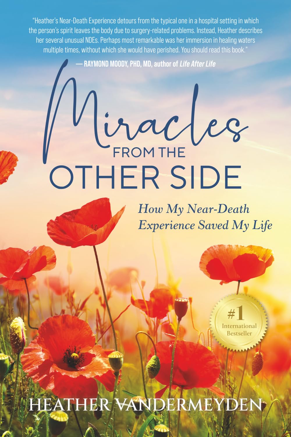 Miracles from the Other Side: How My Near-Death Experience Saved My Life