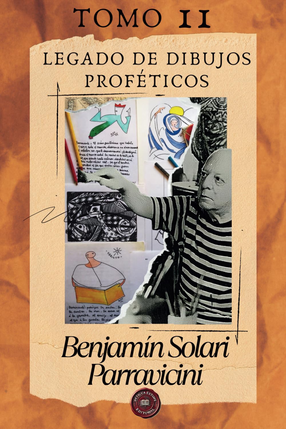 TOMO II Benjamin Solari Parravicini: Legado de dibujos proféticos (Benjamin Solari Parravicini - Obra completa) (Spanish Edition)