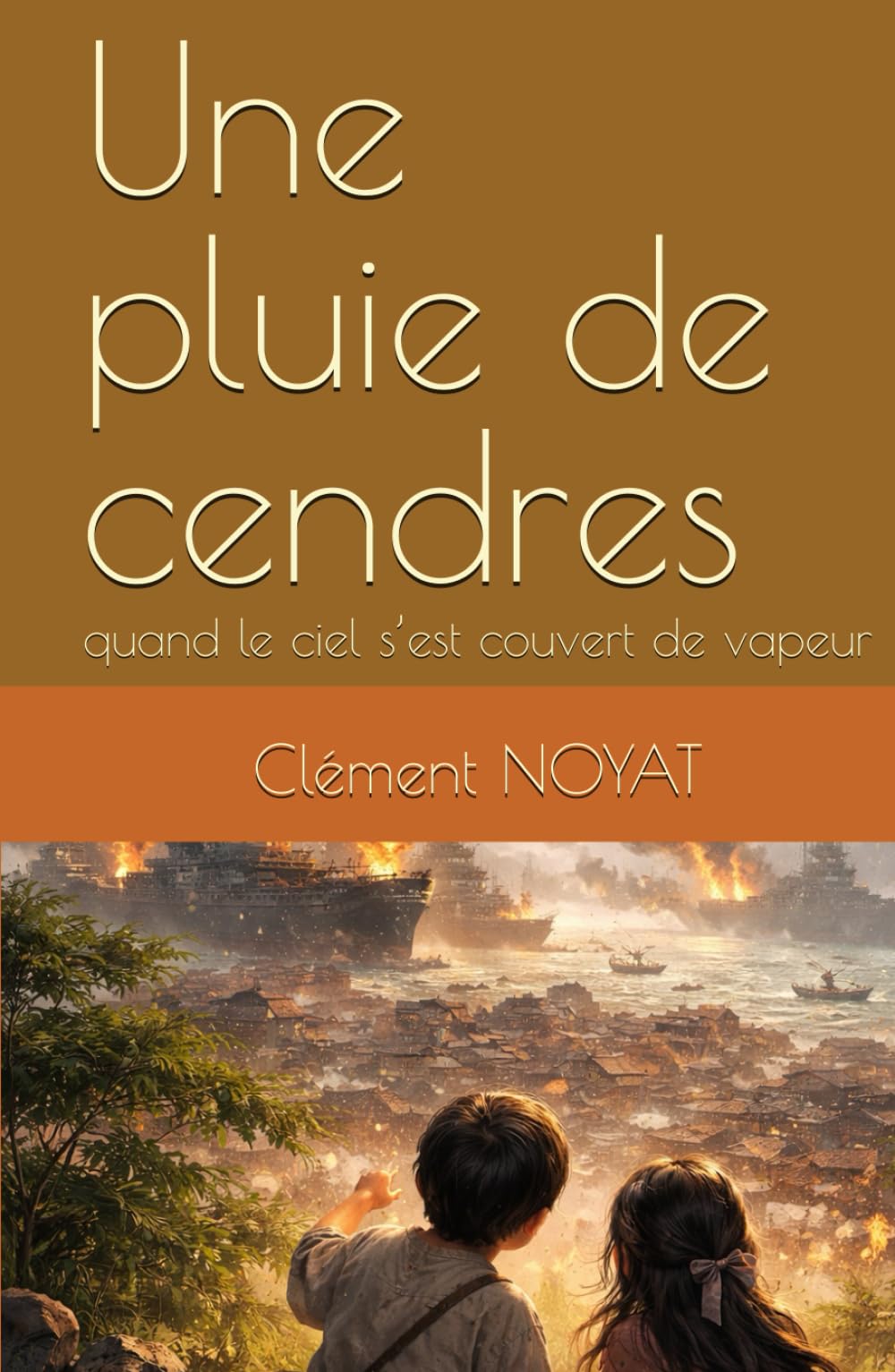 Une pluie de cendres: quand le ciel s’est couvert de vapeur