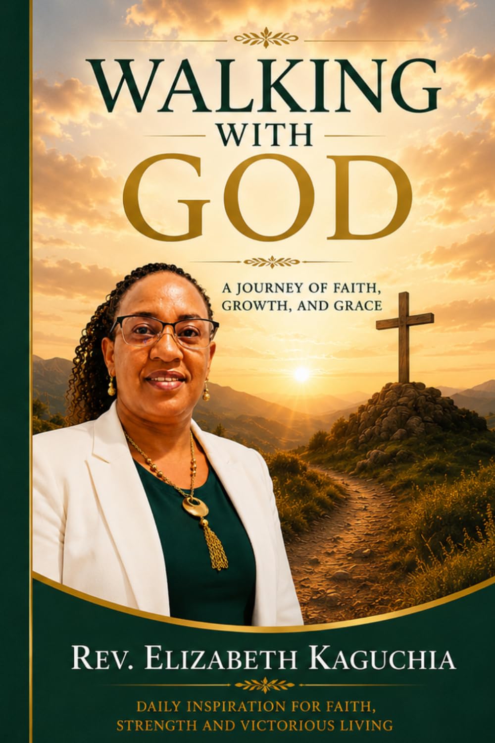 Walking with God: A Journey of Faith, Growth, and Grace