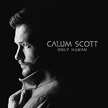 Calum Scott - Only Human