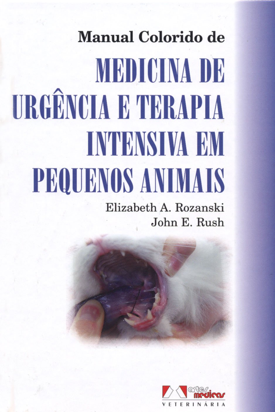 Manual Colorido De Medicina De Urgencia E Terapia Intensiva Em Pequenos Animais (Em Portuguese do Brasil)