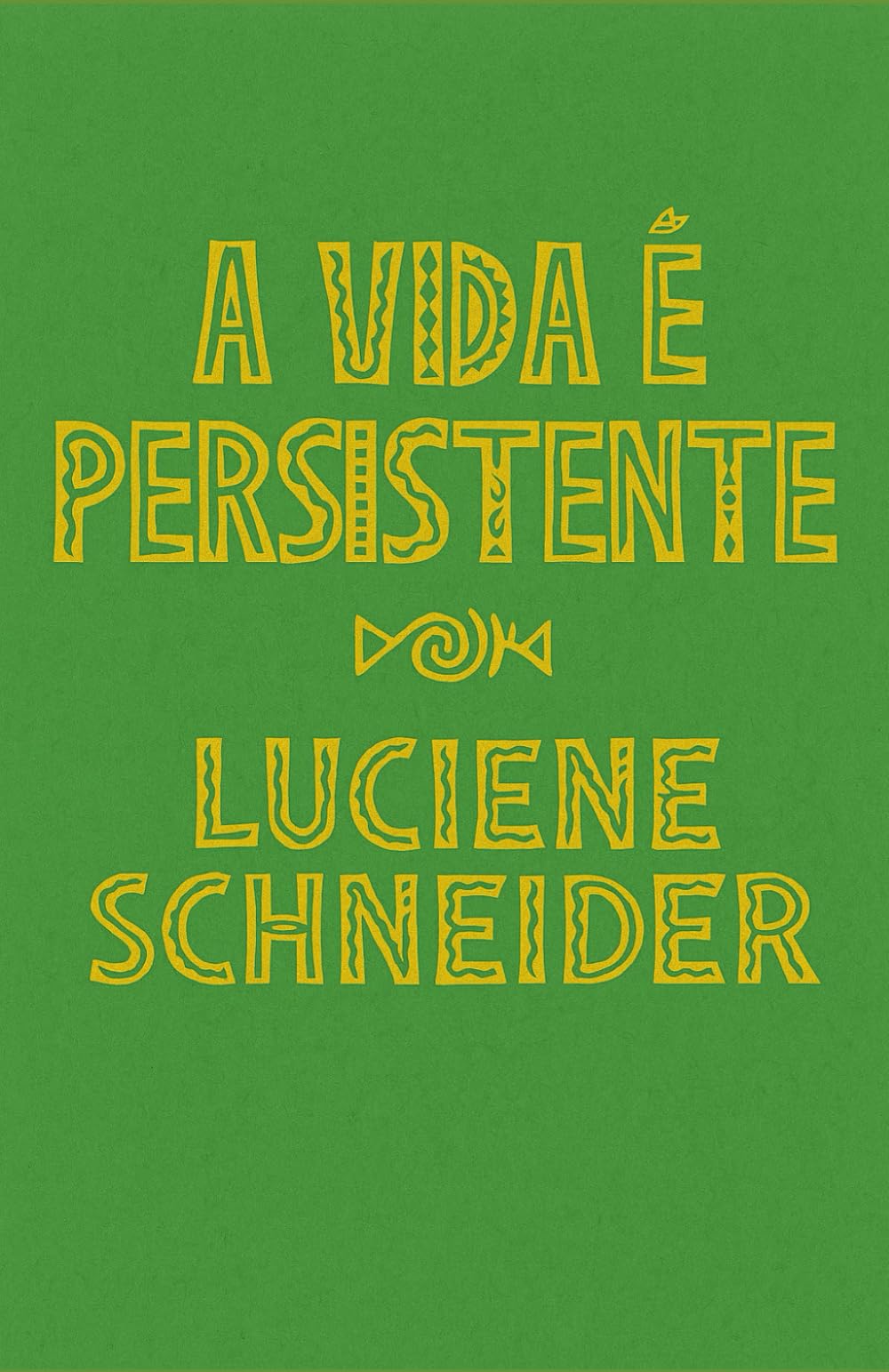 A Vida é Persistente