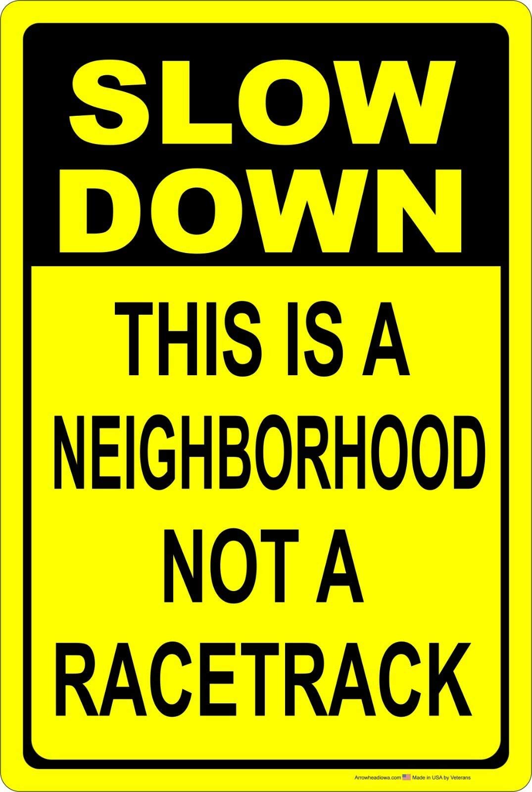 Viwmkp Style-7 Slow Down This Is A Neighborhood Not A Racetrack Metal Sign 8X6 Inch