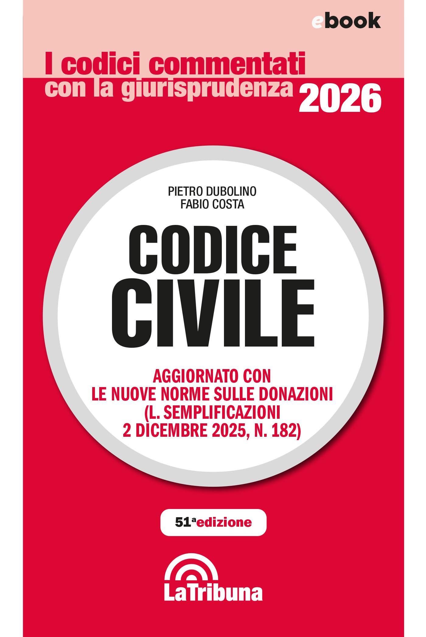 Codice civile commentato: Edizione 2026 Collana commentati