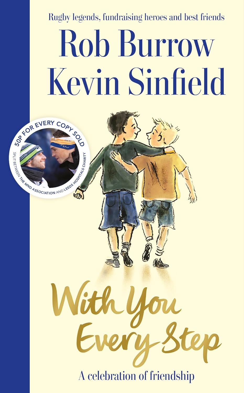 With You Every Step: A Celebration of Friendship by Rob Burrow and Kevin Sinfield