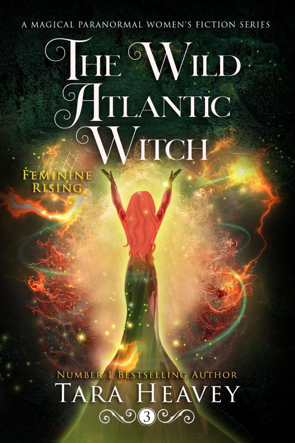 The Wild Atlantic Witch: Book 3: Feminine Rising